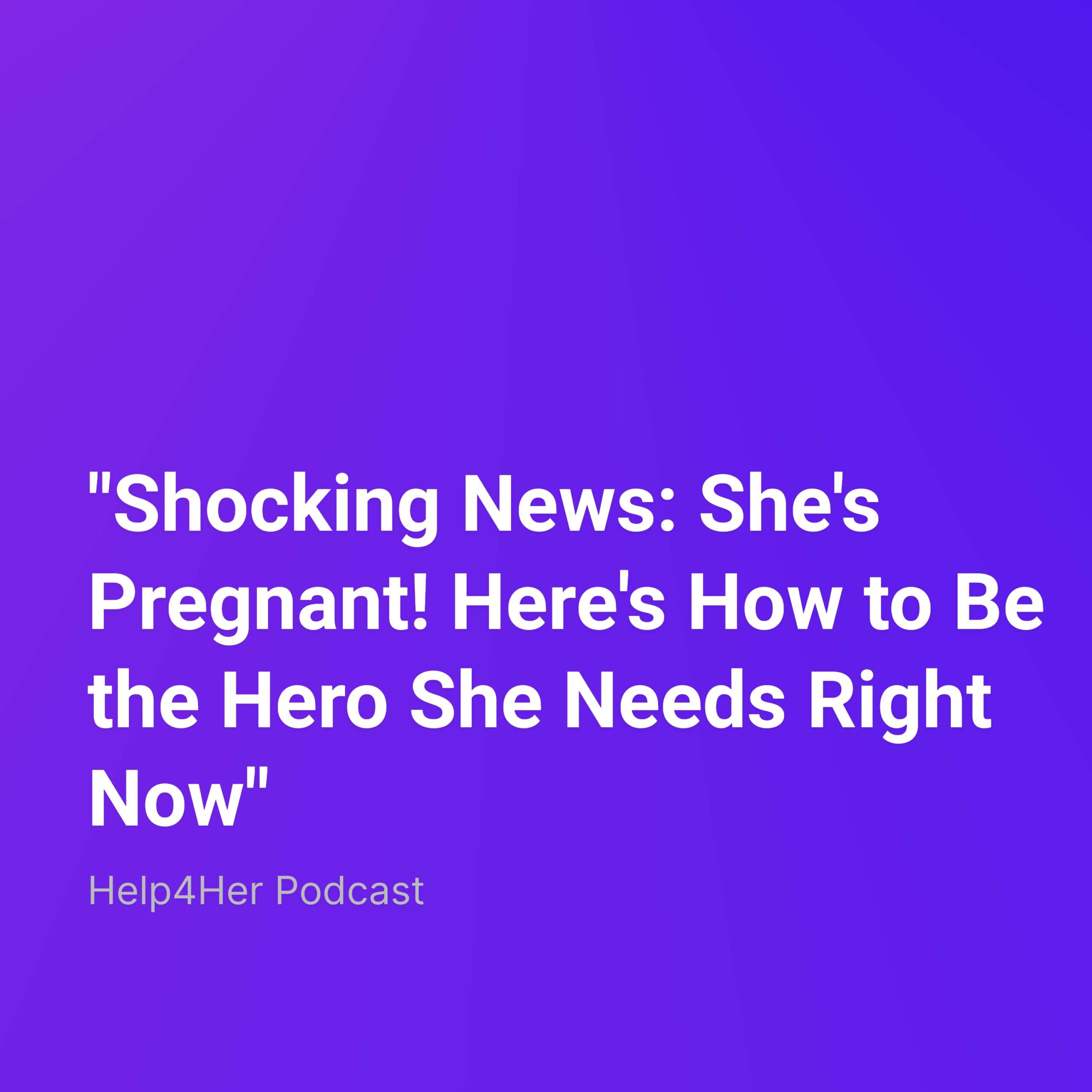 “Shocking News: She’s Pregnant! Here’s How to Be the Hero She Needs Right Now”